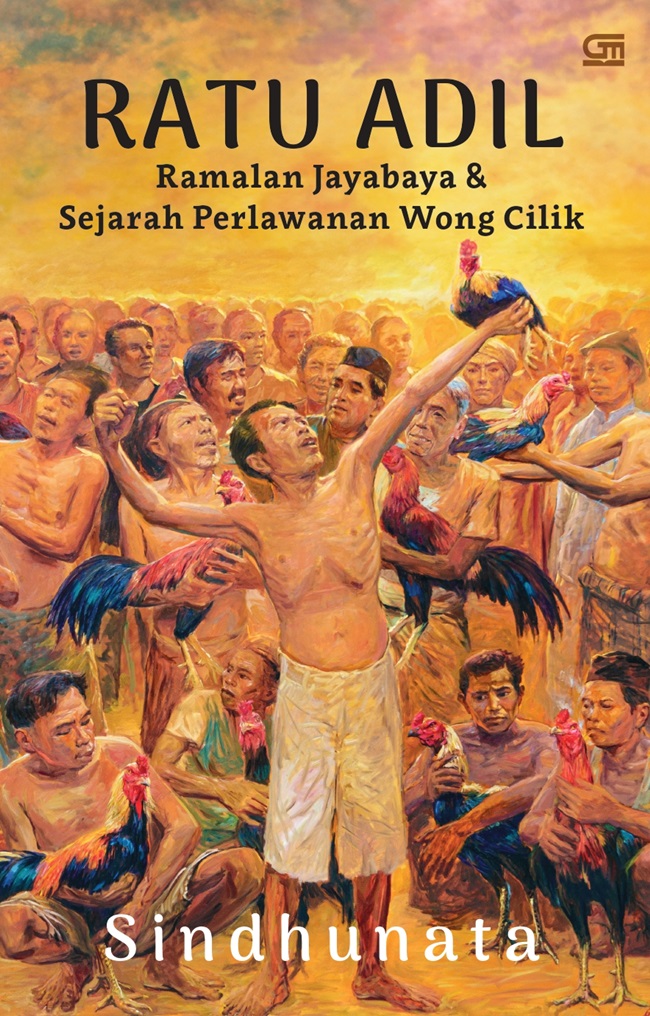 Perspektif Buku “Ratu Adil dan Sejarah Perlawanan Wong Cilik” Karya: Sindhunata